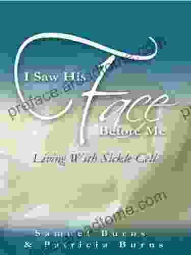 I Saw His Face Before Me: Living With Sickle Cell Anemia