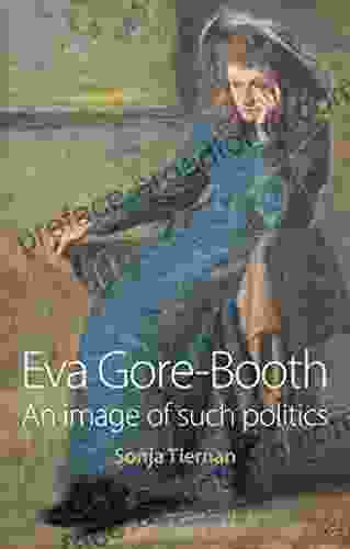 Eva Gore Booth: An Image Of Such Politics