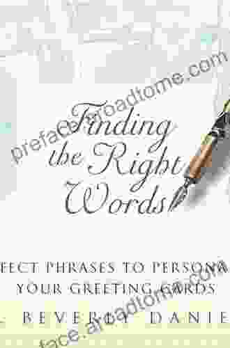 Finding The Right Words: Perfect Phrases To Personalize Your Greeting Cards