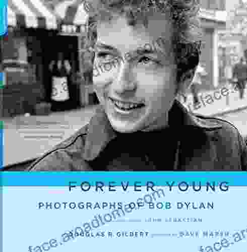 Forever Young: Photographs Of Bob Dylan