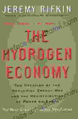 The Hydrogen Economy Jeremy Rifkin