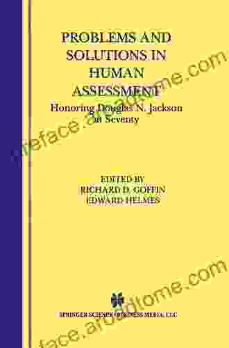 Problems And Solutions In Human Assessment: Honoring Douglas N Jackson At Seventy