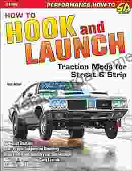 How To Hook Launch: Traction Mods For Street Strip