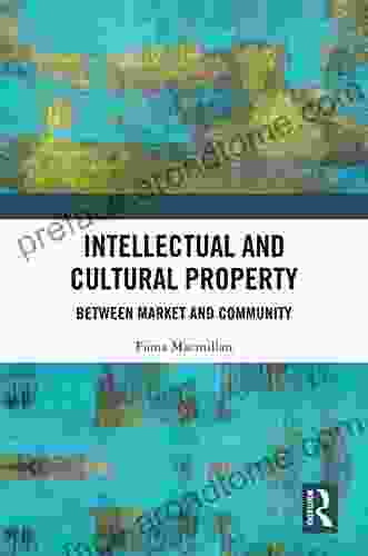 Intellectual And Cultural Property: Between Market And Community