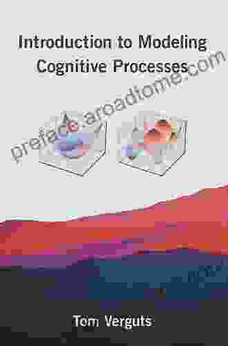 Introduction To Modeling Cognitive Processes