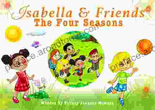 Isabella and Friends The Four Seasons: The Four Seasons