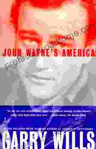 John Wayne S America Garry Wills