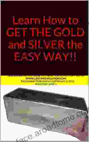 Learn How To GET THE GOLD And SILVER The EASY WAY