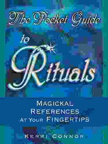 The Pocket Guide To Rituals: Magickal References At Your Fingertips