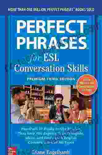 Perfect Phrases For ESL Conversation Skills: With 2 100 Phrases