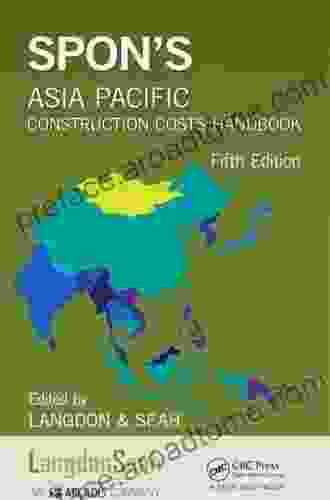 Spon s Asia Pacific Construction Costs Handbook (Spon s International Price Books)