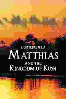 Matthias And The Kingdom Of Kush