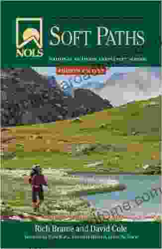 NOLS Soft Paths: How to Enjoy the Wilderness Without Harming It (NOLS Library): National Outdoor Leadership School