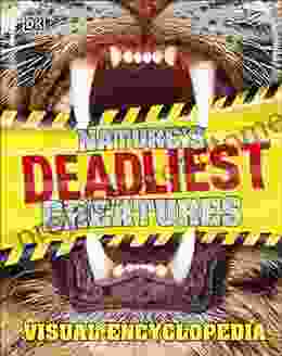 Nature S Deadliest Creatures Visual Encyclopedia