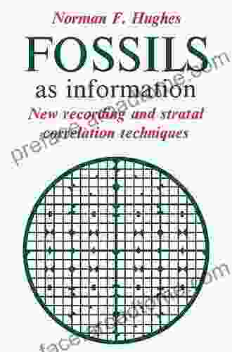 Fossils As Information: New Recording And Stratal Correlation Techniques