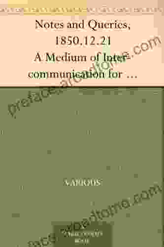 Notes and Queries 1850 12 21 A Medium of Inter communication for Literary Men Artists Antiquaries Genealogists etc