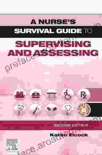 A Nurse S Survival Guide To Supervising Assessing E