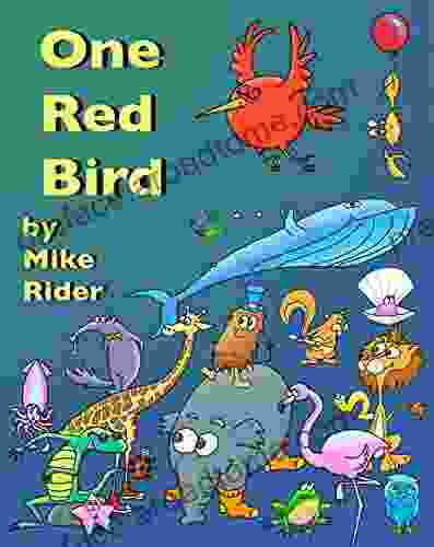 One Red Bird Mike Rider