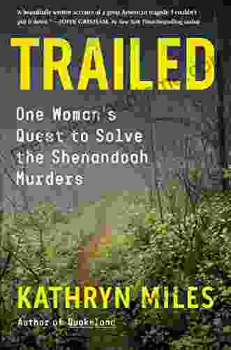 Trailed: One Woman S Quest To Solve The Shenandoah Murders