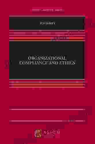 Organizational Compliance and Ethics (Aspen Casebook Series)