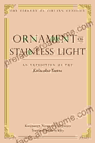 Ornament Of Stainless Light: An Exposition Of The Kalachakra Tantra (Library Of Tibetan Classics 14)