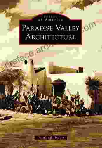 Paradise Valley Architecture (Images Of America)