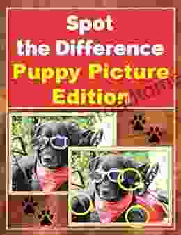 Spot The Difference Puppy Picture Edition: Picture Puzzle With Only Dog Pictures Fun For The Entire