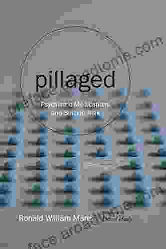 Pillaged: Psychiatric Medications And Suicide Risk