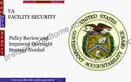 VA FACILITY SECURITY: Policy Review And Improved Oversight Strategy Needed (GAO DOVA)