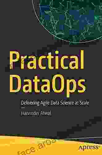 Practical DataOps: Delivering Agile Data Science At Scale