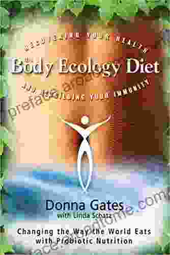 The Body Ecology Diet: Recovering Your Health And Rebuilding Your Immunity