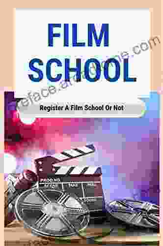 Film School: Register A Film School Or Not: Film School Colleges