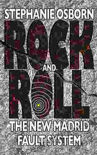 Rock And Roll: The New Madrid Fault System