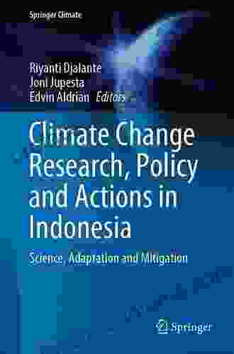 Climate Change Research Policy And Actions In Indonesia: Science Adaptation And Mitigation (Springer Climate)