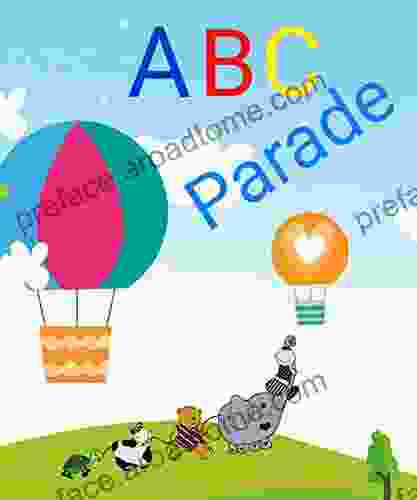 ABC Parade: Simple Cute ABC For Toddlers Or Pre School Children (ABC Books)