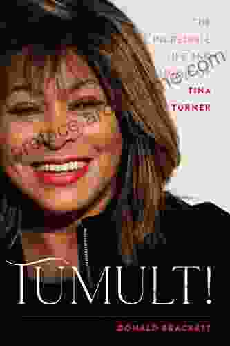 Tumult : The Incredible Life And Music Of Tina Turner