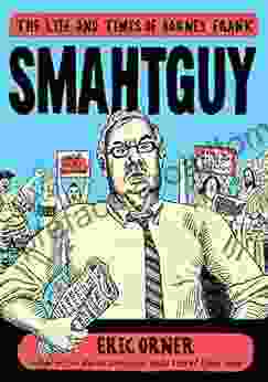 Smahtguy: The Life and Times of Barney Frank