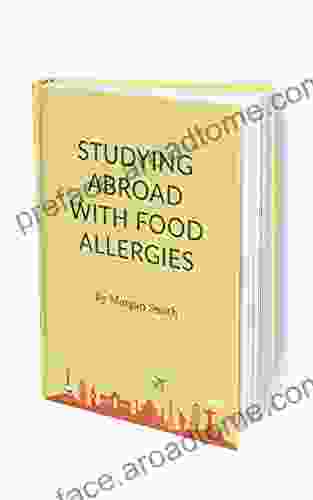 Studying Abroad With Food Allergies (Morgan S Corner 4)