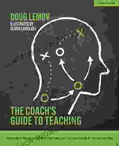 The Coach S Guide To Teaching