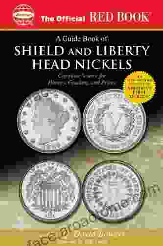 A Guide Of Shield And Liberty Head Nickels: Complete Source For History Grading And Prices (Official Red 5)