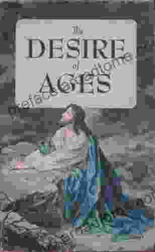 The Desire of Ages (with linked TOC)