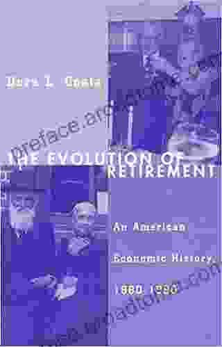 The Evolution of Retirement: An American Economic History 1880 1990 (National Bureau of Economic Research on Long Term Factors in Economic Development)