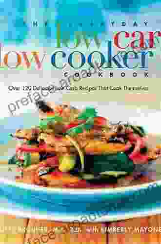 Low Carb Slow Cooker Cookbook: Over 105+ Low Carb Slow Cooker Meals Dump Dinners Recipes Quick Easy Cooking Recipes Antioxidants Cooker Cookbook Weight Loss Transformation)