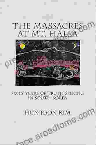 The Massacres At Mt Halla: Sixty Years Of Truth Seeking In South Korea