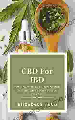 CBD For IBD: The Benefits and Uses Of CBD For Inflammatory Bowel Disease