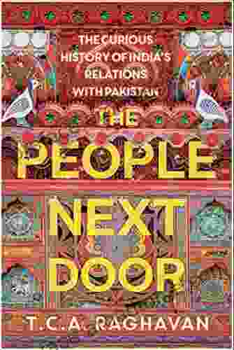 The People Next Door: The Curious History Of India S Relations With Pakistan