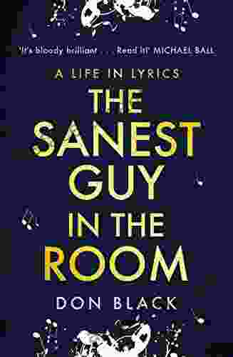 The Sanest Guy in the Room: A Life in Lyrics