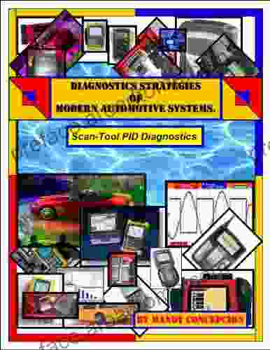 Automotive Scan Tool PID DIagnostics (Diagnostic Strategies Of Modern Automotive Systems 6)