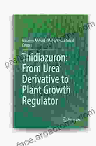 Thidiazuron: From Urea Derivative To Plant Growth Regulator