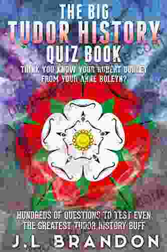 The Big Tudor Quiz : Think You Know Your Robert Dudley From Your Anne Boleyn? (History Quiz 1)